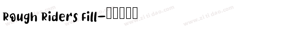 Rough Riders Fill字体转换